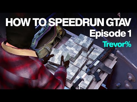 How to Speedrun GTA V | Trevor%