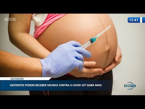 Gestantes podem receber vacinas contra a Covid-19? Saiba mais 01 02 2021