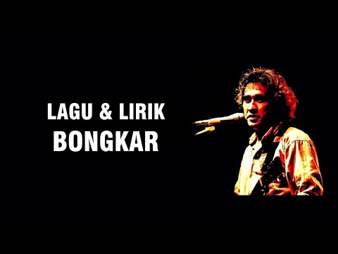 IWAN FALS - BONGKAR [LIRIK]