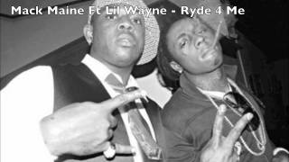 Mack Maine ft Lil Wayne - Ryde 4 Me (Full) [CDQ]