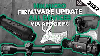 Hikmicro Firmware Update Guide - using the APP or via PC