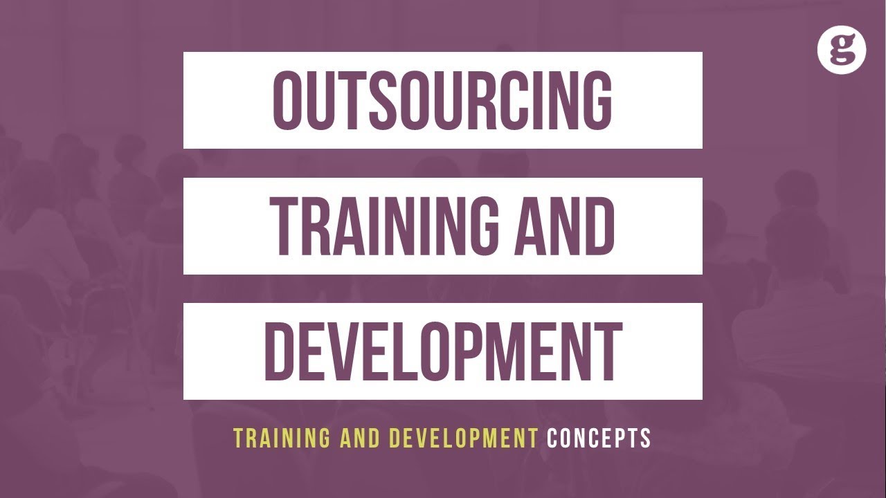 Outsourcing Training and Development