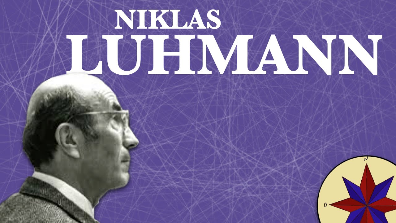 La Teoría de Sistemas de Luhmann - Pensamiento del siglo XX (Sociología)
