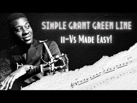 ii-Vs Made Easy! Simple Grant Green ii-V Line | Jazz Fusion Guitar Lesson