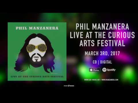 Phil Manzanera "Live At The Curious Arts Festival" - OUT NOW!