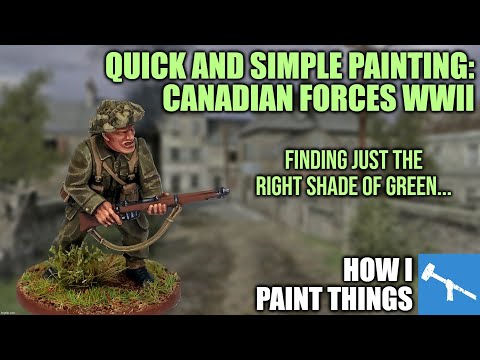Easy Army Painting: Bolt Action Canadians Made Simple! [How I Paint Things]