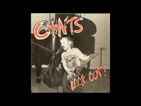 The Cunts - My Baby's An Atomic Bomb