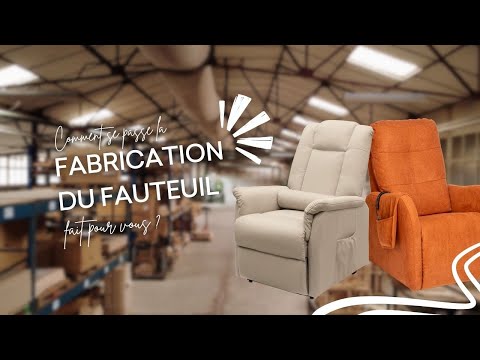 Les coulisses de fabrication du fauteuil fait pour vous !