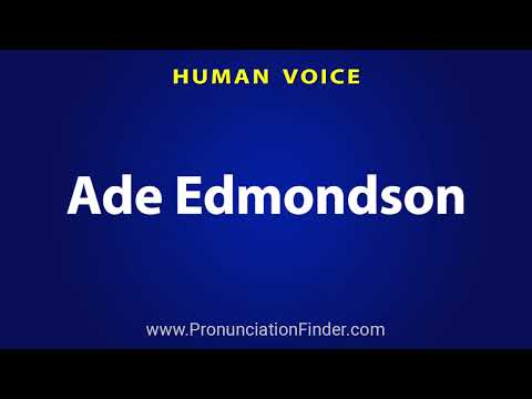 How To Pronounce Ade Edmondson