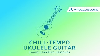 Video thumbnail for Chill-Tempo Ukulele Guitar ★ LoFi & ChillHop Guitar Sample Pack ★ Use 30% Off Code: APOLLO30 by Apollo Sound