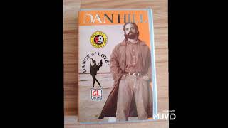 DAN HILL  Dance of Love / the Greatest Hits.