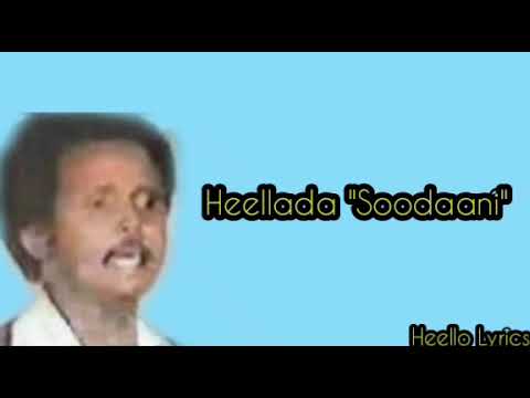 Qaraam;Heellada"Soodaani" iyo Xasan Diiriye Faarax.Laxanka Maxamed Siciid Faarax (Gu'roon-jire)