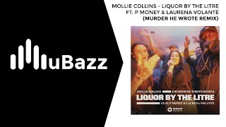 Mollie Collins - Liquor By The Litre feat. P Money & Laurena Volanté (Murder He Wrote Garage Remix)