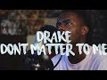 Drake Don T Matter To Me Feat Michael Jackson Kid Travis Cover Feat Just Shad