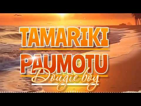 TAMARIKI PAUMOTU 