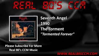 Seventh Angel - Tormented Forever
