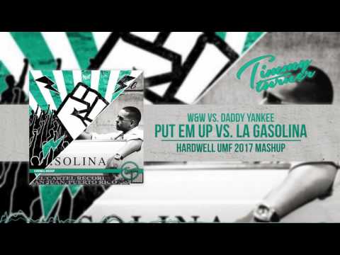 W&W vs. Daddy Yankee - Put EM Up vs. La Gasolina (Hardwell UMF 2017Mashup)