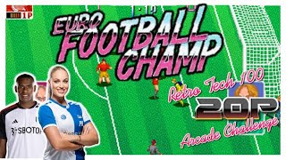 Euro Football Champ | Retro Tech 100 20p Arcade Challenge