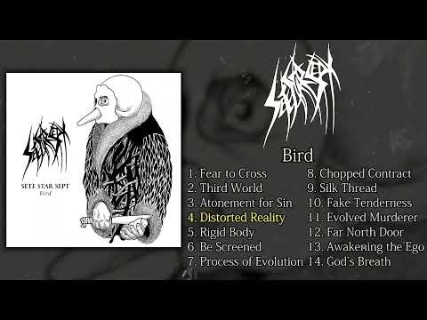 Sete Star Sept - Bird FULL ALBUM (2021 - Noisegrind)