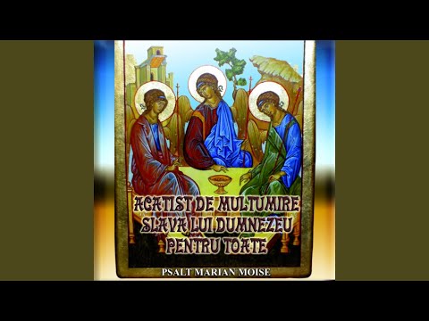 Acatist De Multumire Slava Lui Dumnezeu Pentru Toate