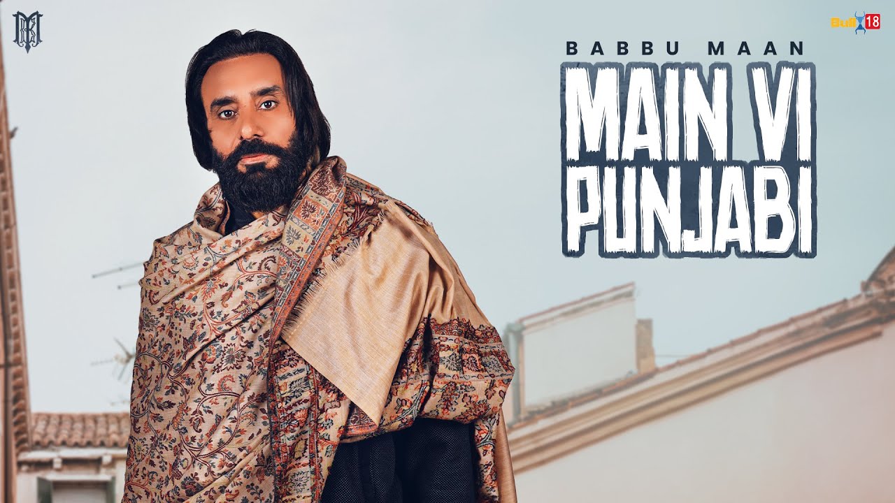 Main Vi Punjabi-Babbu Maan Lyrics 