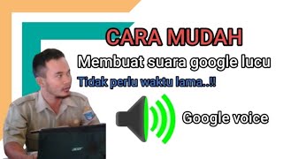 Download lagu BUAT SUARA GOOGLE LUCU || Buat Kalimat Menjadi Suara Lucu #suaragoogle mp3
