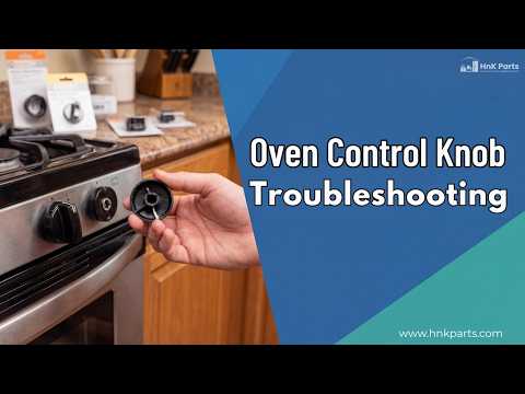 Mastering Oven Control Knob Repair: A Step-by-Step Troubleshooting Guide