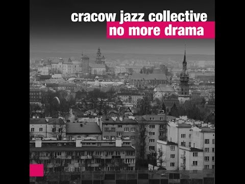 Cracow Jazz Collective - No More Drama