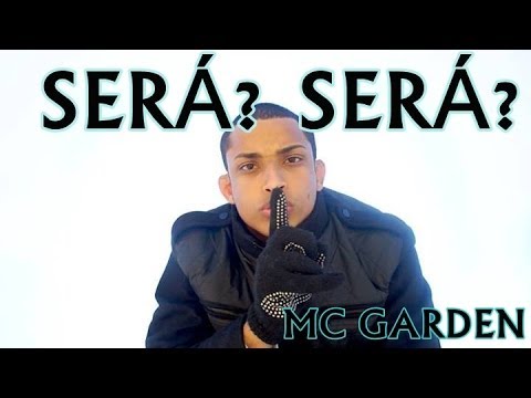 MC Garden - Será? Será? (Download+Letra na descrição)