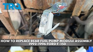 How to Replace Rear Fuel Pump Module Assembly 1992-1996 Ford F-150