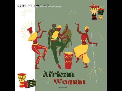 Macphly × Nyico Loco - African Woman (Go Down) - Official Audio