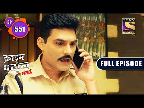 Crime Patrol Satark Season 2 - Temptation - Ep 551 - Full Episode 23rd Nov 2021
