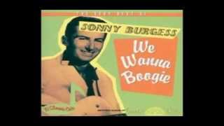 SONNY BURGESS - WE WANNA BOOGIE