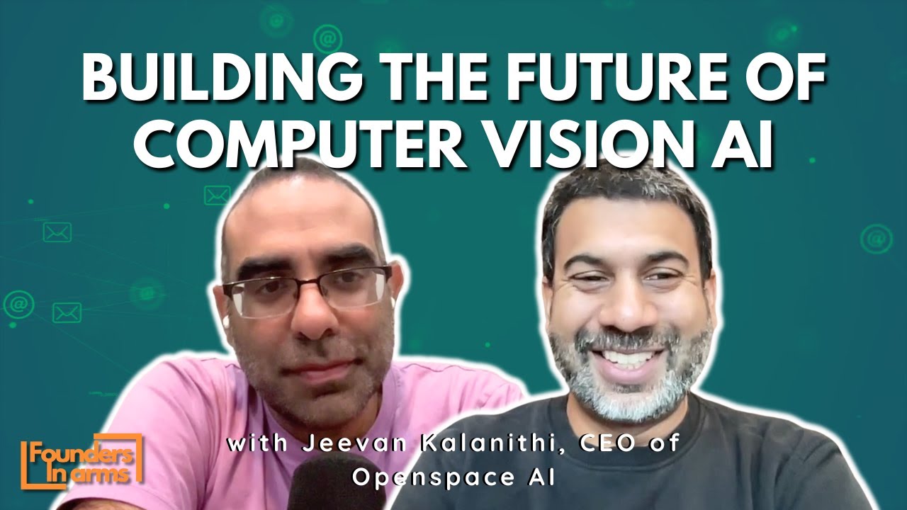 Building the Future of Computer Vision AI with OpenSpace's Jeevan Kalanithi
