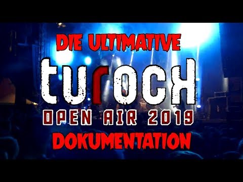 TUROCK OPEN AIR 2019 - Die Ultimtive Dokumentation