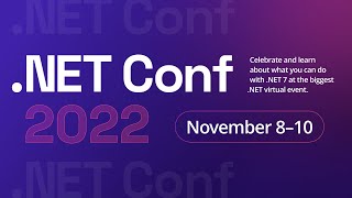 .NET Conf 2022 - Day 1
