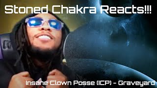 Stoned Chakra Reacts!!! Insane Clown Posse (ICP) - Graveyard
