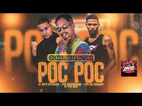 POC POC - MC RICARDINHO, CM DA SEAWAY, FL SEM ESTRESSE, MC ALEF, NEUROSE NO BEAT #bregafunk2022