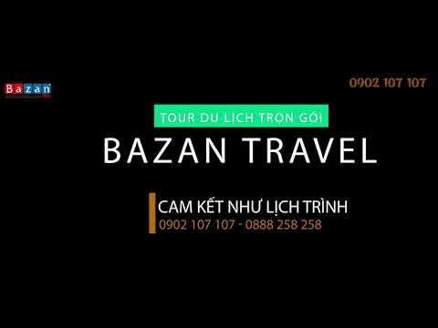Bazan Travel - Công Ty TNHH Du lịch | Chuyên tổ chức Tour Du Lịch - Teambuilding - Sự Kiện