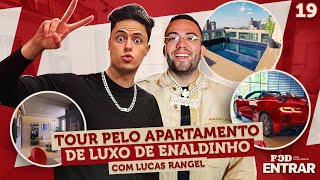 POD ENTRAR - Tour pelo apartamento de luxo de Enaldinho com Lucas Rangel