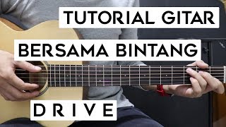 Download lagu (Tutorial Gitar) DRIVE - Bersama Bintang | Lengkap Dan Mudah mp3