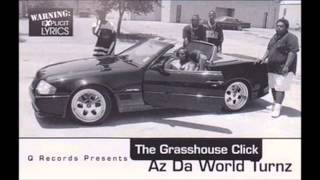 The Grasshouse Click: Az Da World Turnz