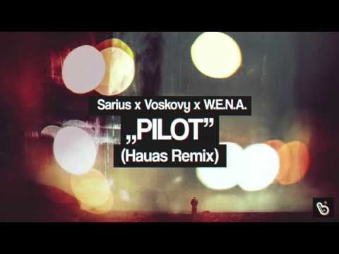 Sarius x Voskovy x W.E.N.A. - "PILOT" (Hauas remix)
