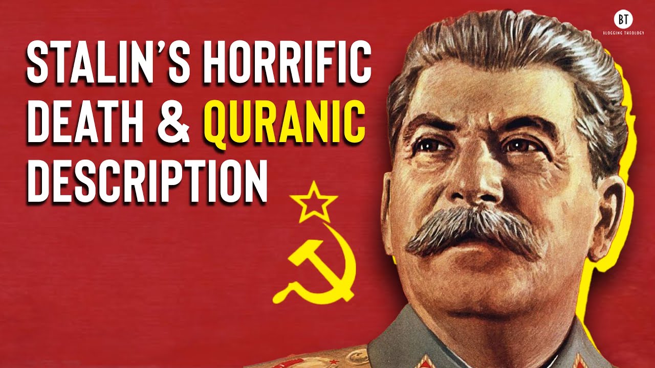 Stalin's Horrific Death & Quranic Descriptions