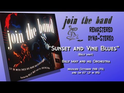 BILLY MAY - "Join The Band" - Sunset and Vine Blues (1948) REMASTERED