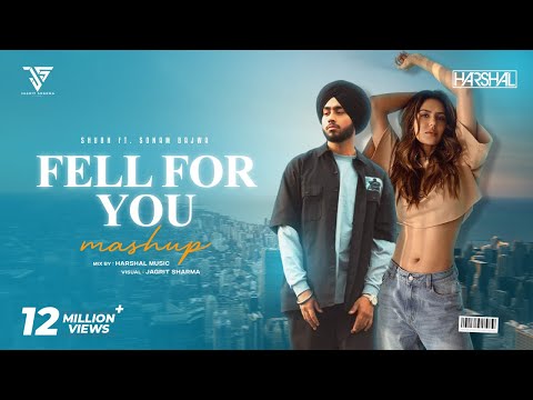Fell For You Mashup | Harshal Music | Shubh Ft Sonam Bajwa | Punjabi Love Mashup 2025