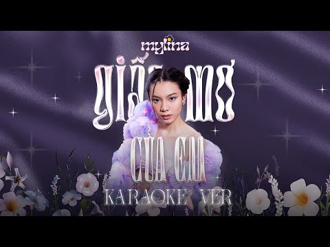 MYLINA, fueled by boba - 'Giấc Mơ Của Em' | KARAOKE (BEAT GỐC)