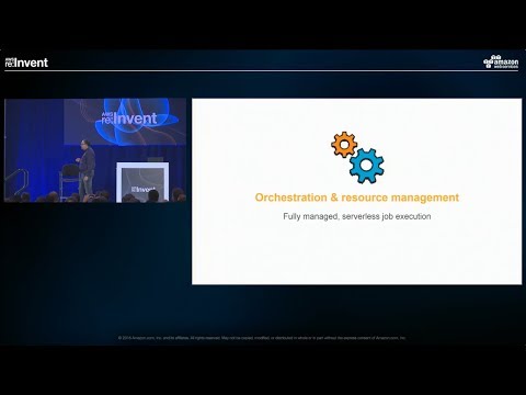 AWS Re:Invent 2016: Orchestration and Resource Management in AWS Glue