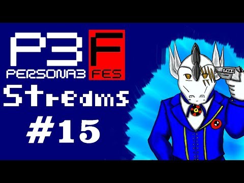 SoraRyuuGalant plays Persona 3 FES pt15