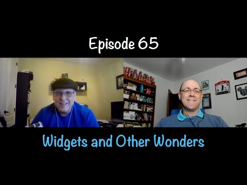 Episode 65 - Widgets and Other Wonders